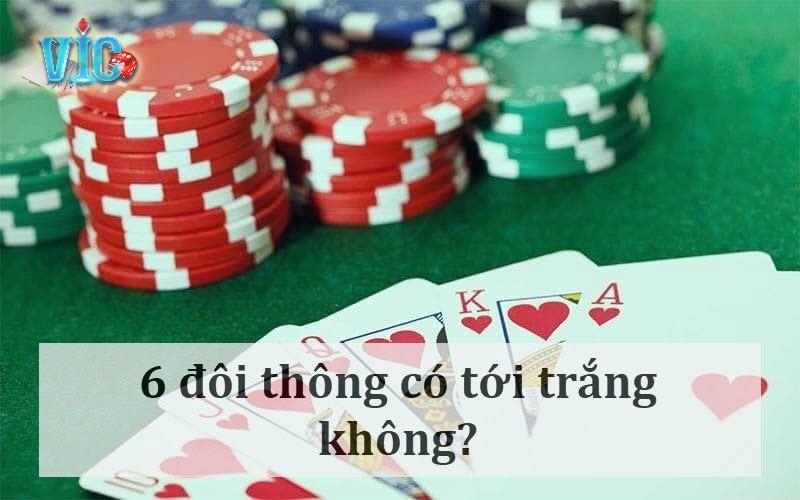 Bật mí 6 đôi có tới trắng không trong Tiến lên